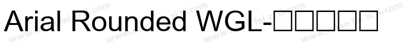 Arial Rounded WGL字体转换